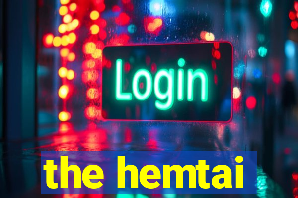 the hemtai